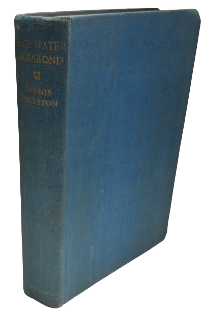 Blue Water Vagabond Six Years' Adventure At Sea By Dennis Puleston 1940 book front cover