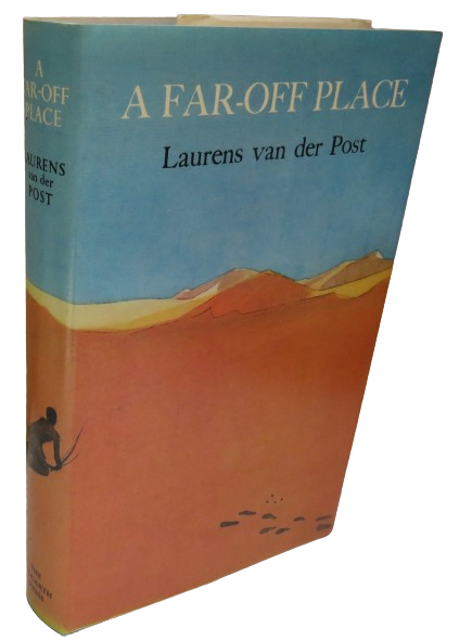 A Far-Off Place By Laurens Van Der Post  1974