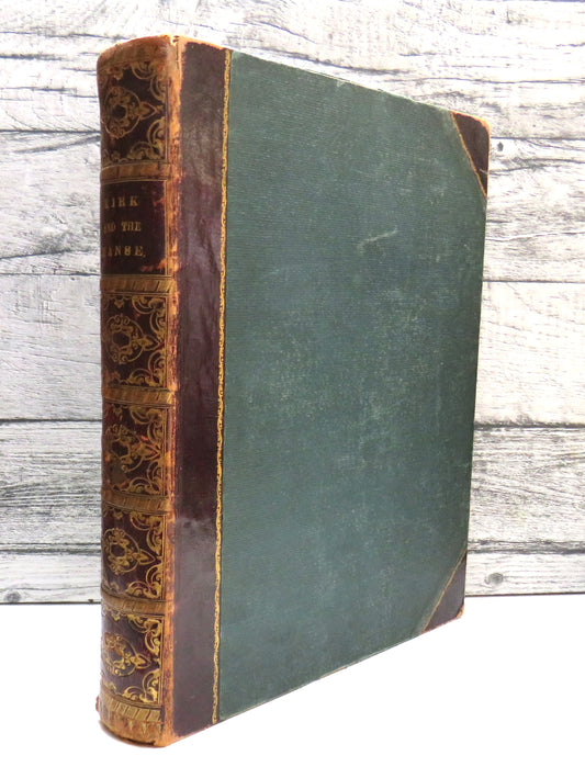 The Kirk and The Manse; Sixty Illustrated Views In Tinted Lithography of the Most Interesting and Romantic Parish Kirks and Manses in Scotland: With Descriptive and Historical Notices and An Introduction By The Rev. Robert W. Fraser 1857