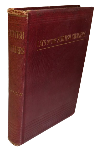 Lays of The Scottish Cavaliers and Other Poems By William Edmondstoune Aytoun book front cover