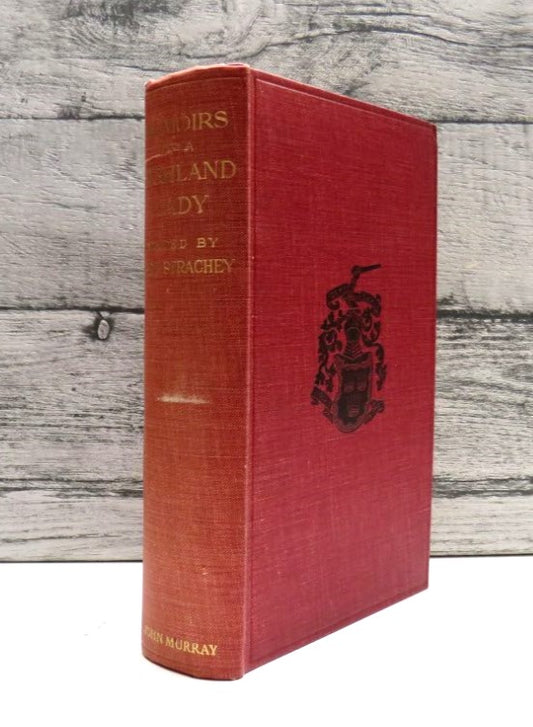 Memoirs of a Highland Lady The Autobiography of Elizabeth Grant of Rothiemurchus Afterwards Mrs Smith of Baltiboys 1797-1830 book front cover