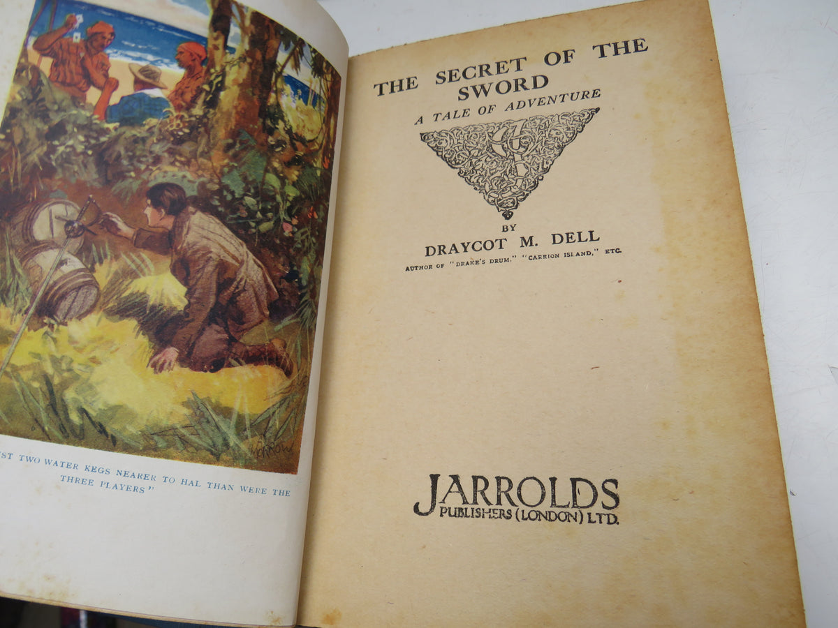 The Secret of the Sword A Tale of Adventure By Draycot M. Dell