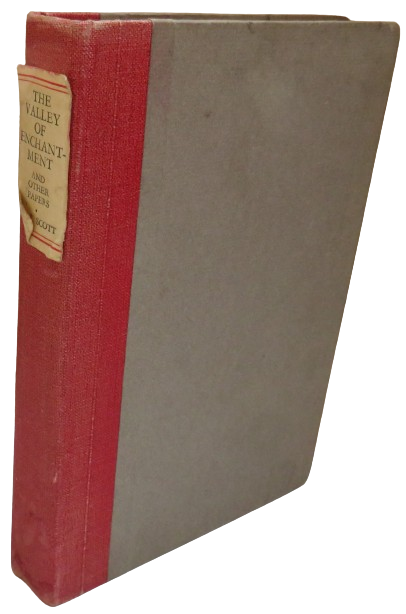 The Valley of Enchantment And Other Papers By George J. Scott 1934