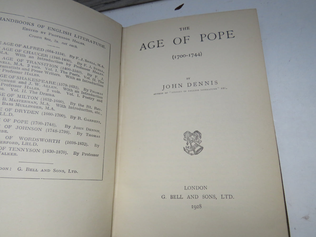 The Age of Pope (1700-1744) By John Dennis 1928
