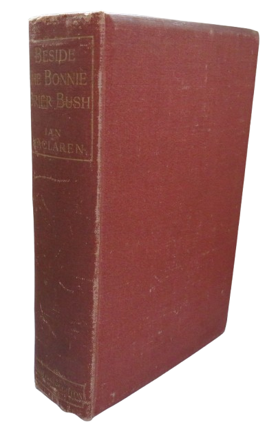 Beside The Bonnie Brier Bush By Ian Maclaren 1896 book front cover