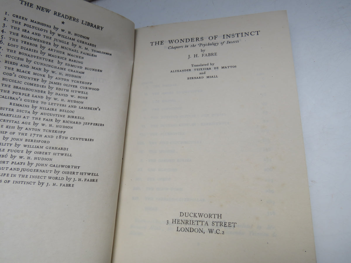 The Wonders of Instinct Chapters In The Psychology of Insects By J.H. Fabre Translated by Alexander Teixeira De Mattos and Bernard Miall 1928