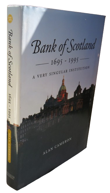 Vintage Book - Bank Of Scotland 1695-1995 A Very Singular Institution By Alan Cameron 1995 book front cover