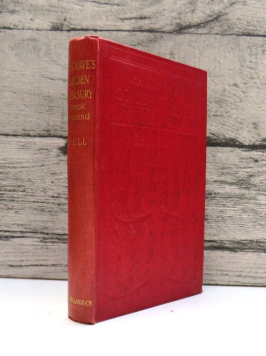 Palgrave's Golden Treasury of Songs and Lyrics Book Second Edited With Notes by W. Bell 1904 book front cover