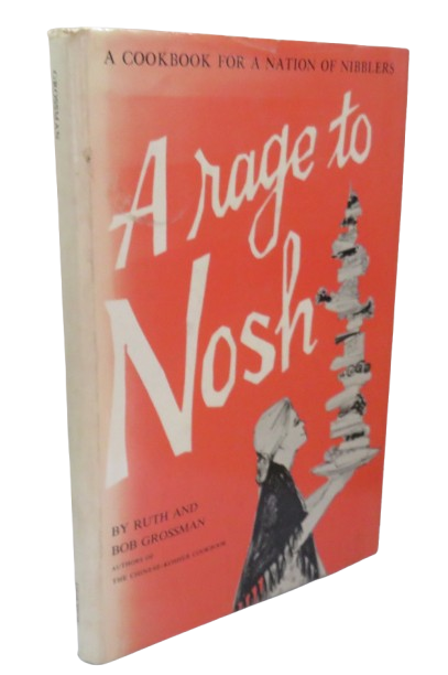 A Rage To Nosh By Ruth and Bob Grossman 1966 book front cover
