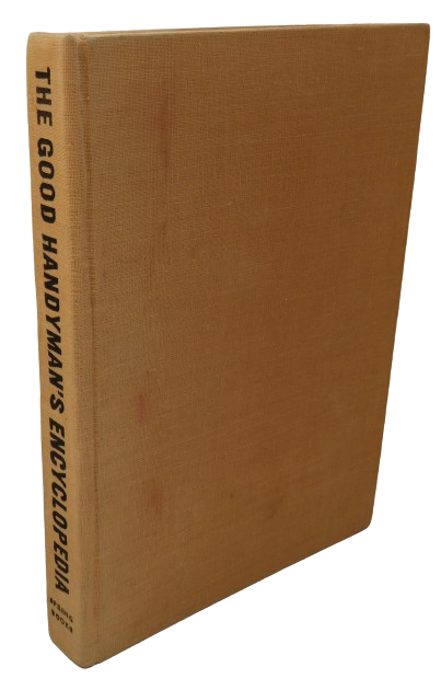 The Good Handyman's Encyclopedia Compiled By F.J. Christopher and Rosemary Brinley Christopher 1964 book front cover