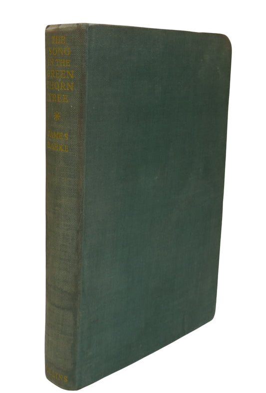 The Song In The Green Thorn Tree A Novel of the Life and Loves of Robert Burns By James Barke 1947 Author Signed 1st Edition