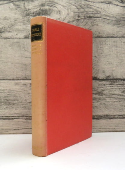 Noble Essences or Courteous Revelations Being A Book of Characters and the Fifth and Last Volume of Left Hand, Right Hand! An Autobiography By Osbert Sitwell 1950