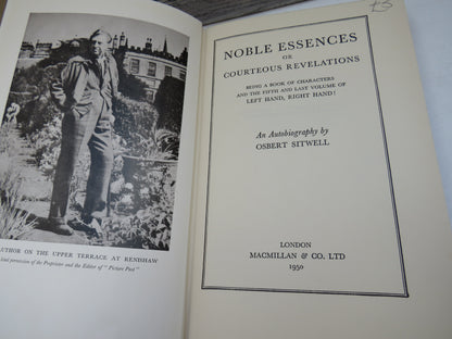 Noble Essences or Courteous Revelations Being A Book of Characters and the Fifth and Last Volume of Left Hand, Right Hand! An Autobiography By Osbert Sitwell 1950