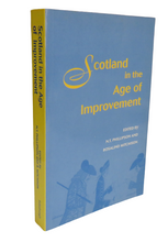 Load image into Gallery viewer, Scotland in the Age of Improvement edited by N.T. Phillipson and Rosalind Mitchison, 1996
