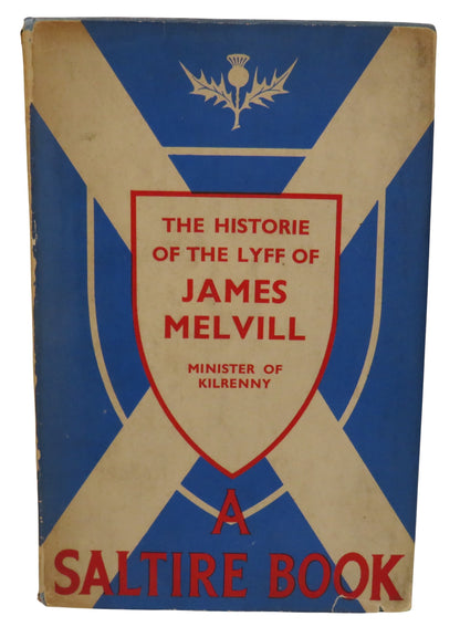 The Historie of the Lyff of James Melvill A Selection Edited By J. G. Fyfe 1948 book front cover