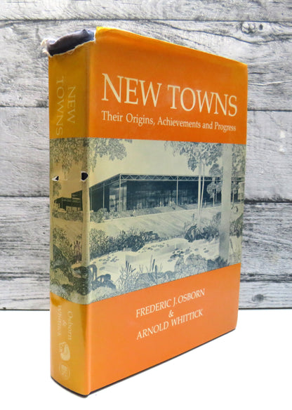 New Towns Their Origins, Achievements and Progress By Frederic J. Osborn and Arnold Whittick 1977 book front cover