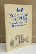 Load image into Gallery viewer, A-Z of Scottish Castles, a Traveller&#39;s Guide by Brian Wakefield
