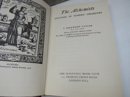 The Alchemists Founders of Modern Chemistry By F. Sherwood Taylor