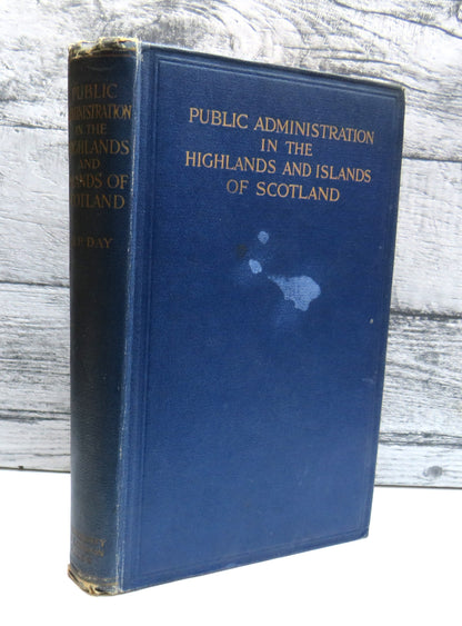Public Administration In The Highlands and Islands of Scotland By John Percival 1918 book front cover