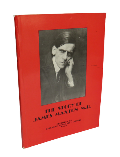The Story of James Maxton M.P, 1885-1946, 1985 book front cover
