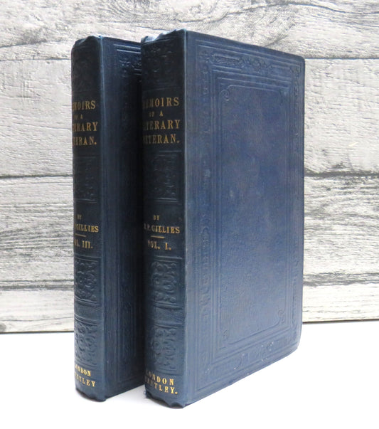 Memoirs of a Literary Veteran By R. P. Gillies 1851 Volumes I & III Only