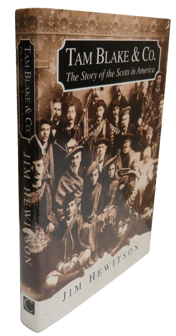 Tam Blake & Co The Story Of The Scots In America By Jim Hewitson 1993 book front cover