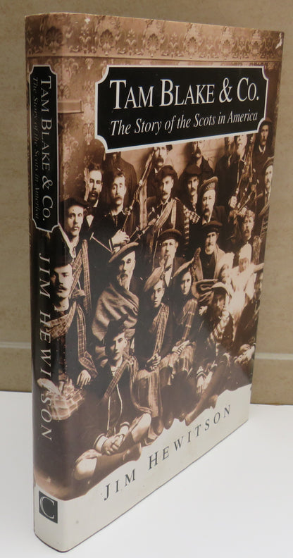Tam Blake & Co The Story Of The Scots In America By Jim Hewitson 1993 book image 2