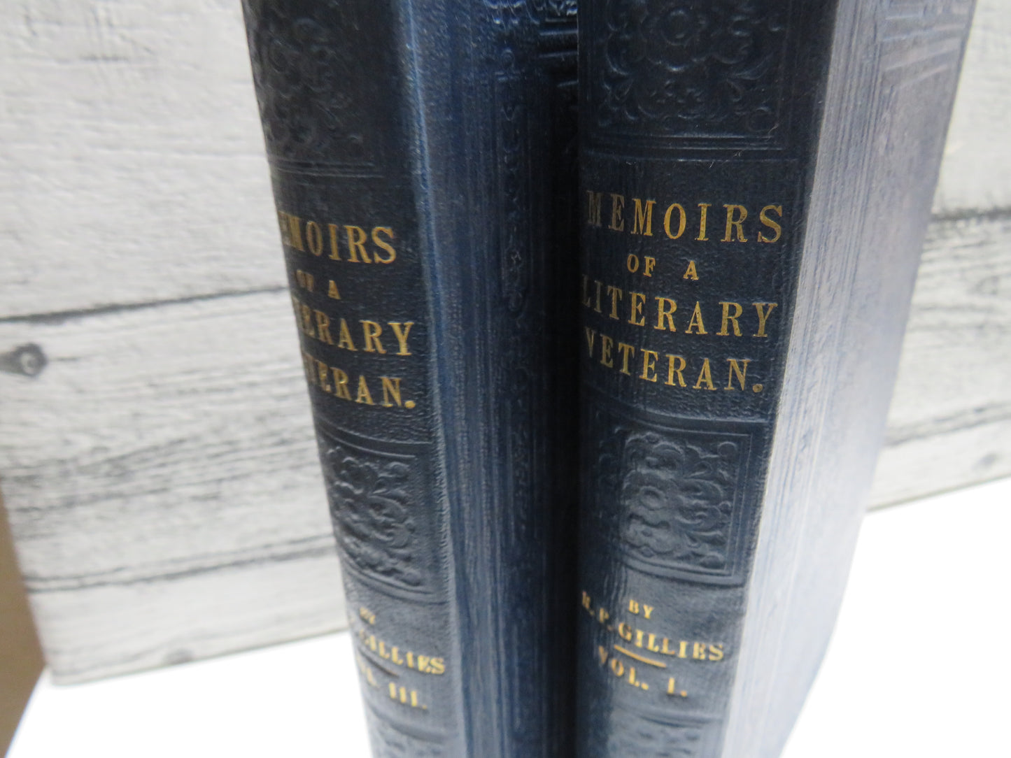Memoirs of a Literary Veteran By R. P. Gillies 1851 Volumes I & III Only