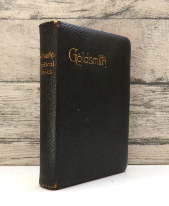 Goldsmith's Choice Works, Comprising His Vicar of Wakefield, Poems and Plays