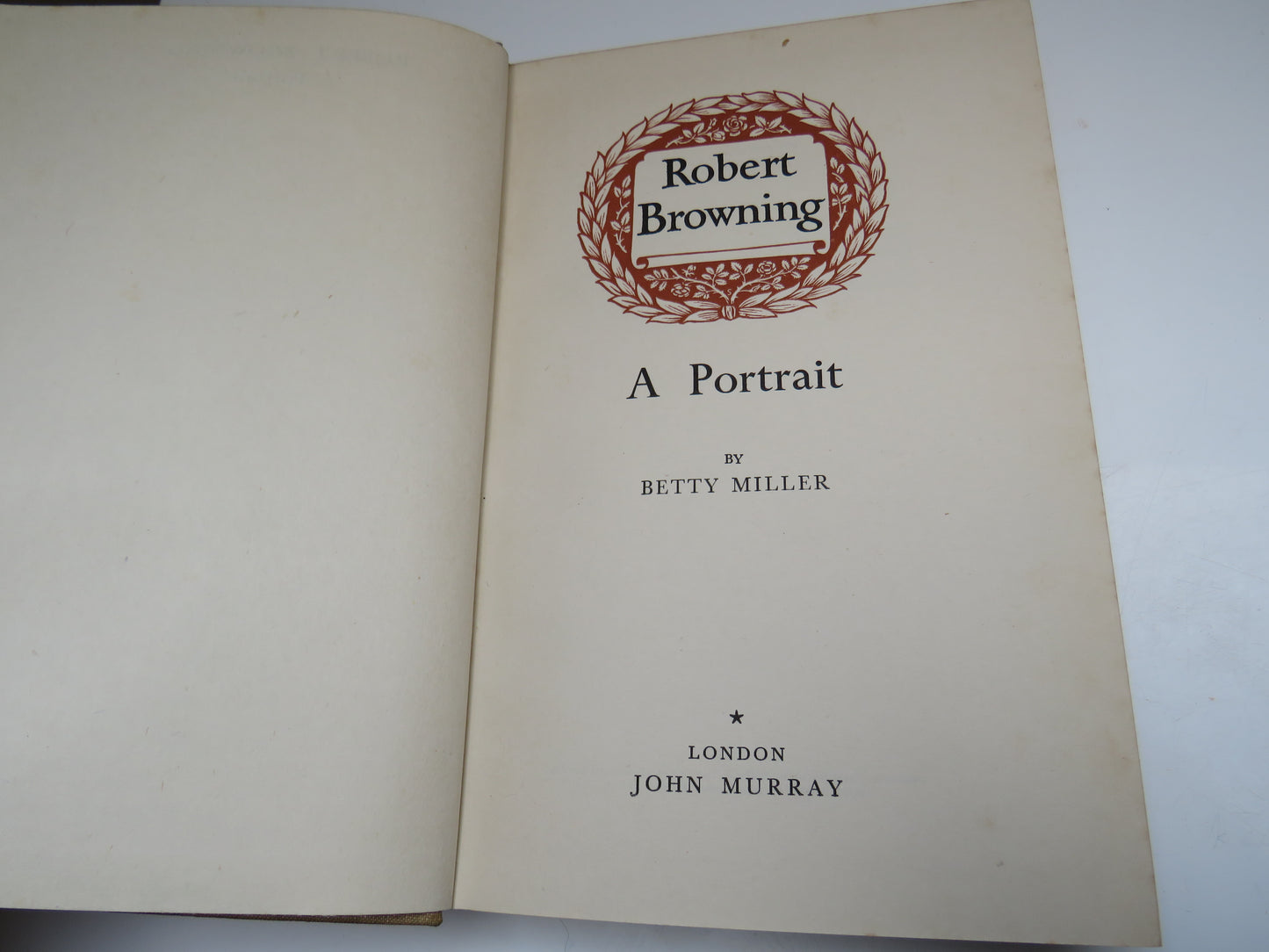 Robert Browning A Portrait By Betty Miller 1952 1st Edition