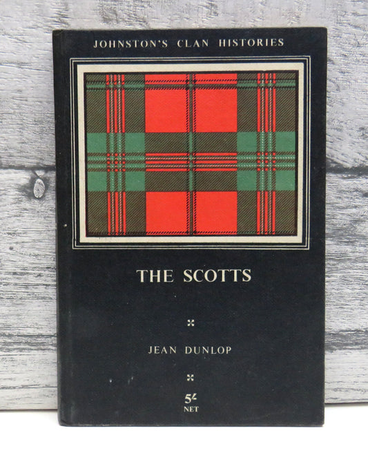 The Scotts By Jean Dunlop With Tartan and Chief's Arms In Colour and A Map 1957