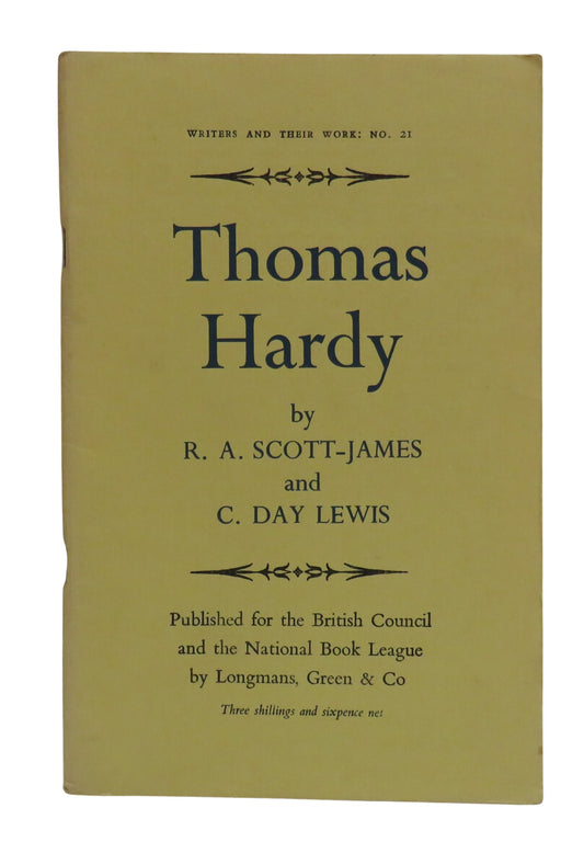 Thomas Hardy By R. A. Scott-James and C. Day Lewis 1965