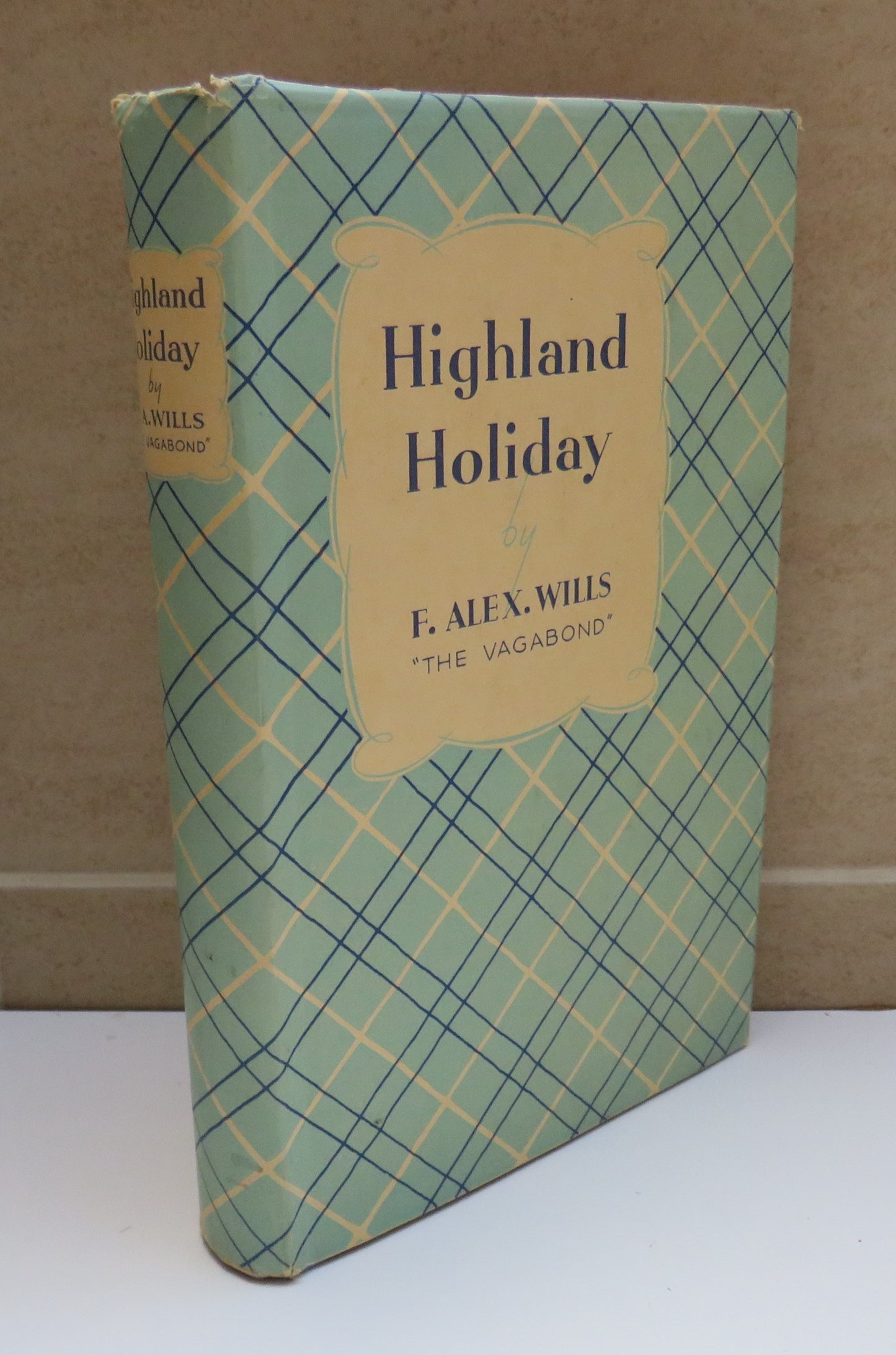 Highland Holiday, Afoot in Scotland, by F. Alex. Wills, "The Vagabond", 1947