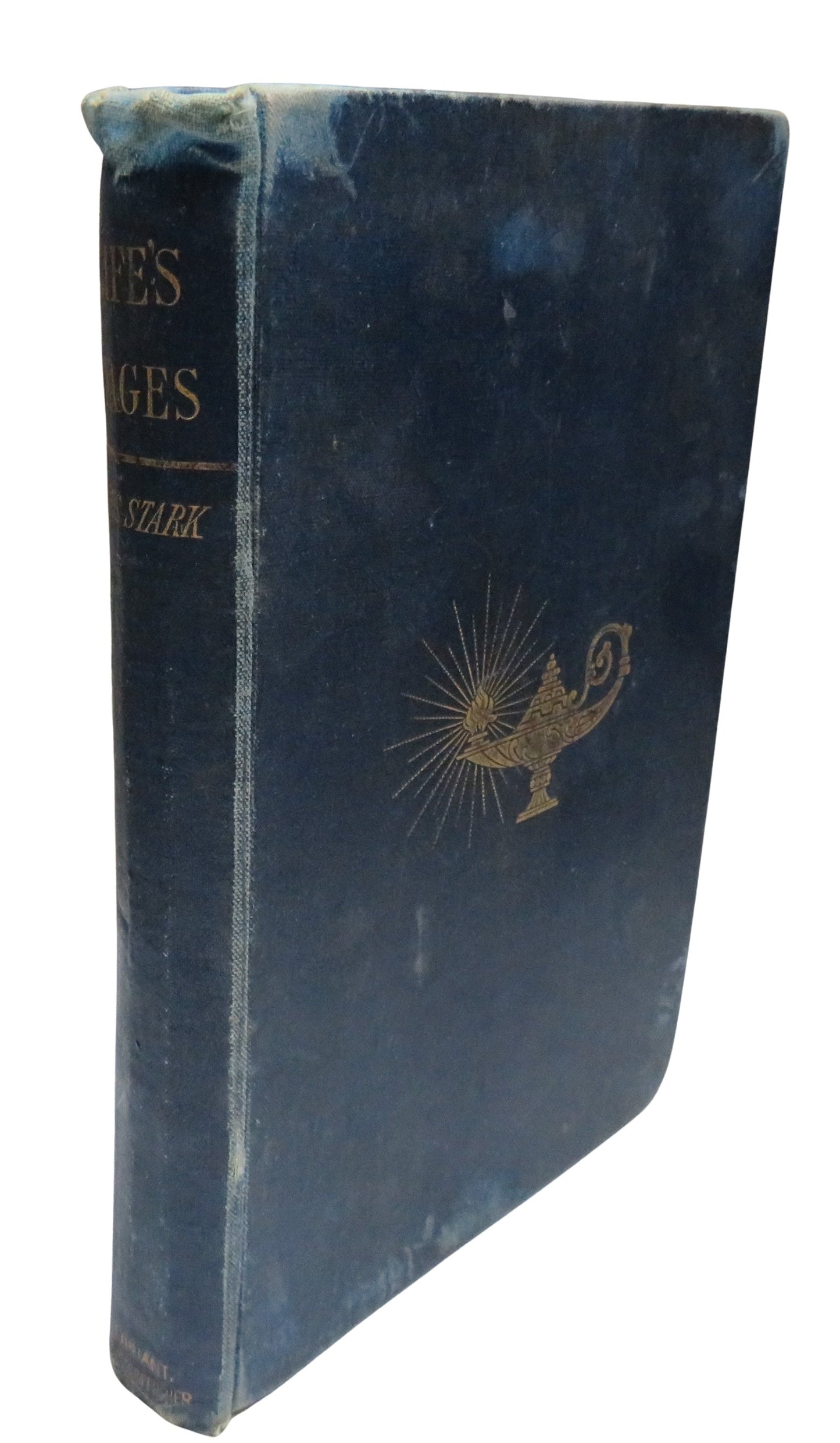 Life's Stages: Their Duties and Opportunities By James Stark 1889 Antique Victorian Book