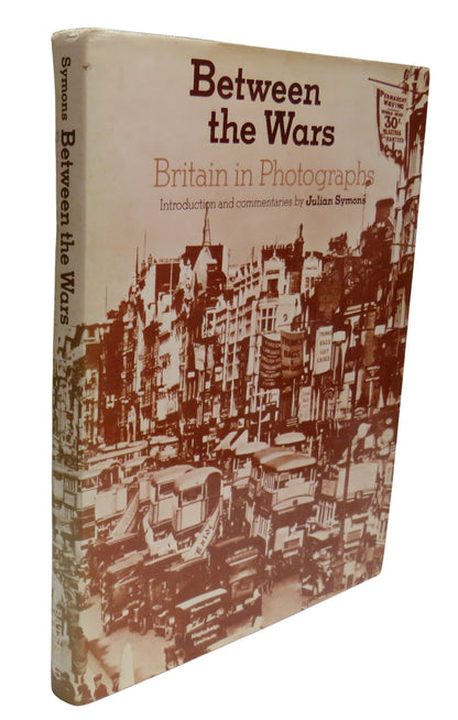 Between the Wars, Britain in Photographs, Julian Symons, 1972 book front cover