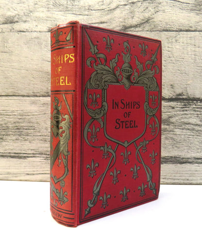 In Ships of Steel. A Tale of The Navy of To-Day By Gordon Stables