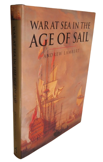 War At Sea In The Age of Sail By Andrew Lambert 2000 book front cover