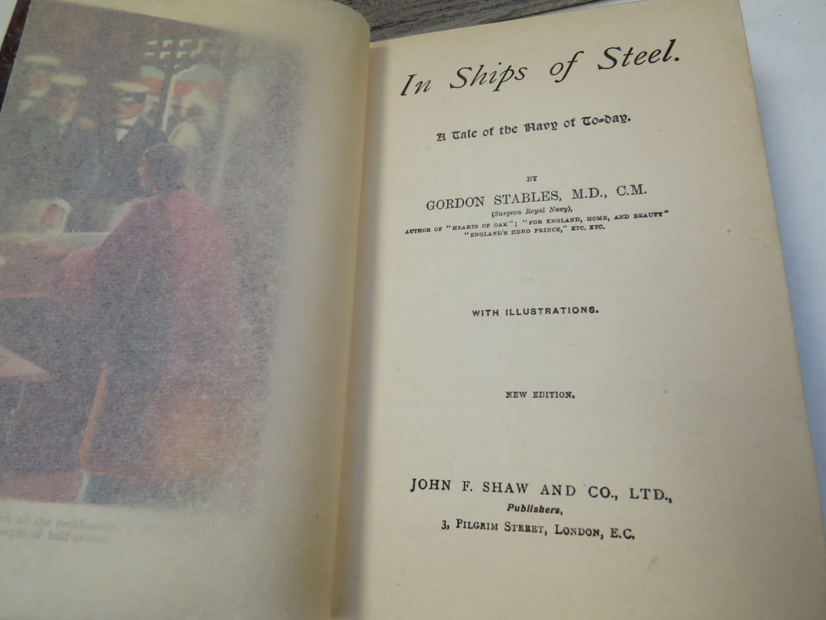 In Ships of Steel. A Tale of The Navy of To-Day By Gordon Stables