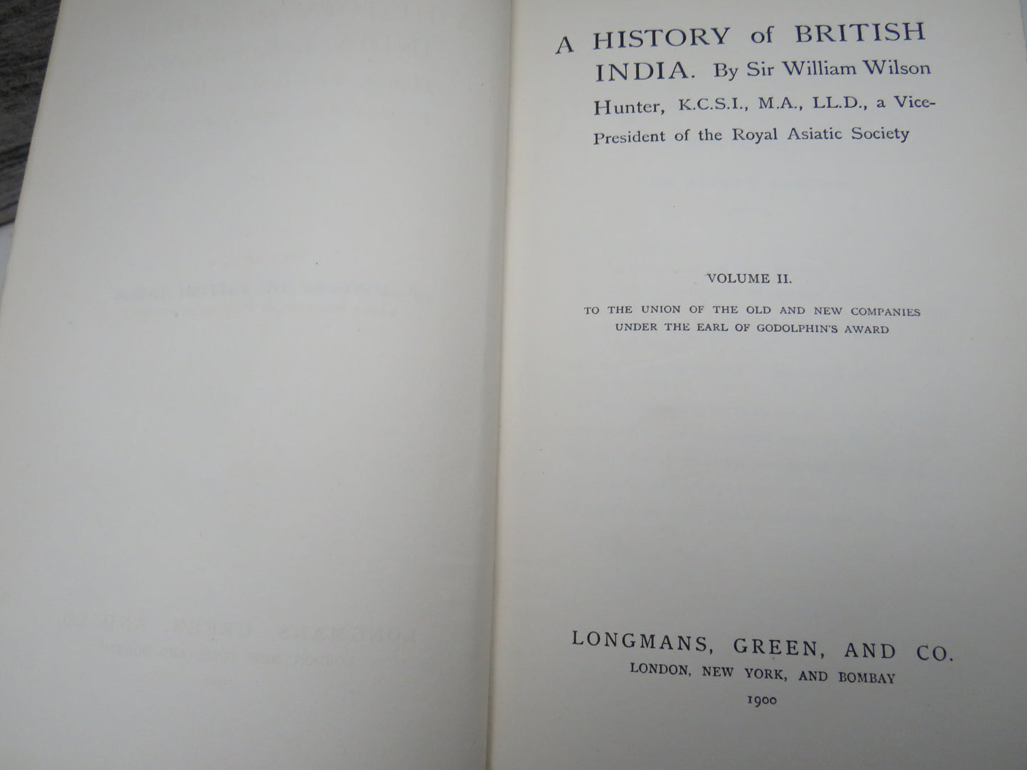 A History of British India By Sir William Wilson Hunter Volume I & II 1899, 1900