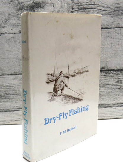 Dry-Fly Fishing Theory and Practice By F.M. Halford 1975 book front cover