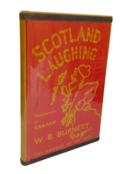 Scotland Laughing, The Humour of the Scot by W. B. Burnett, 1960, Signed book front cover