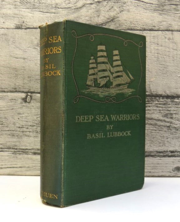 Deep Sea Warriors By Basil Lubbock 1909 1st Edition