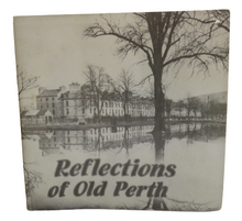 Load image into Gallery viewer, Reflections of Old Perth, A Perth Museum &amp; Art Gallery &amp; Melven Press Publication, 1979
