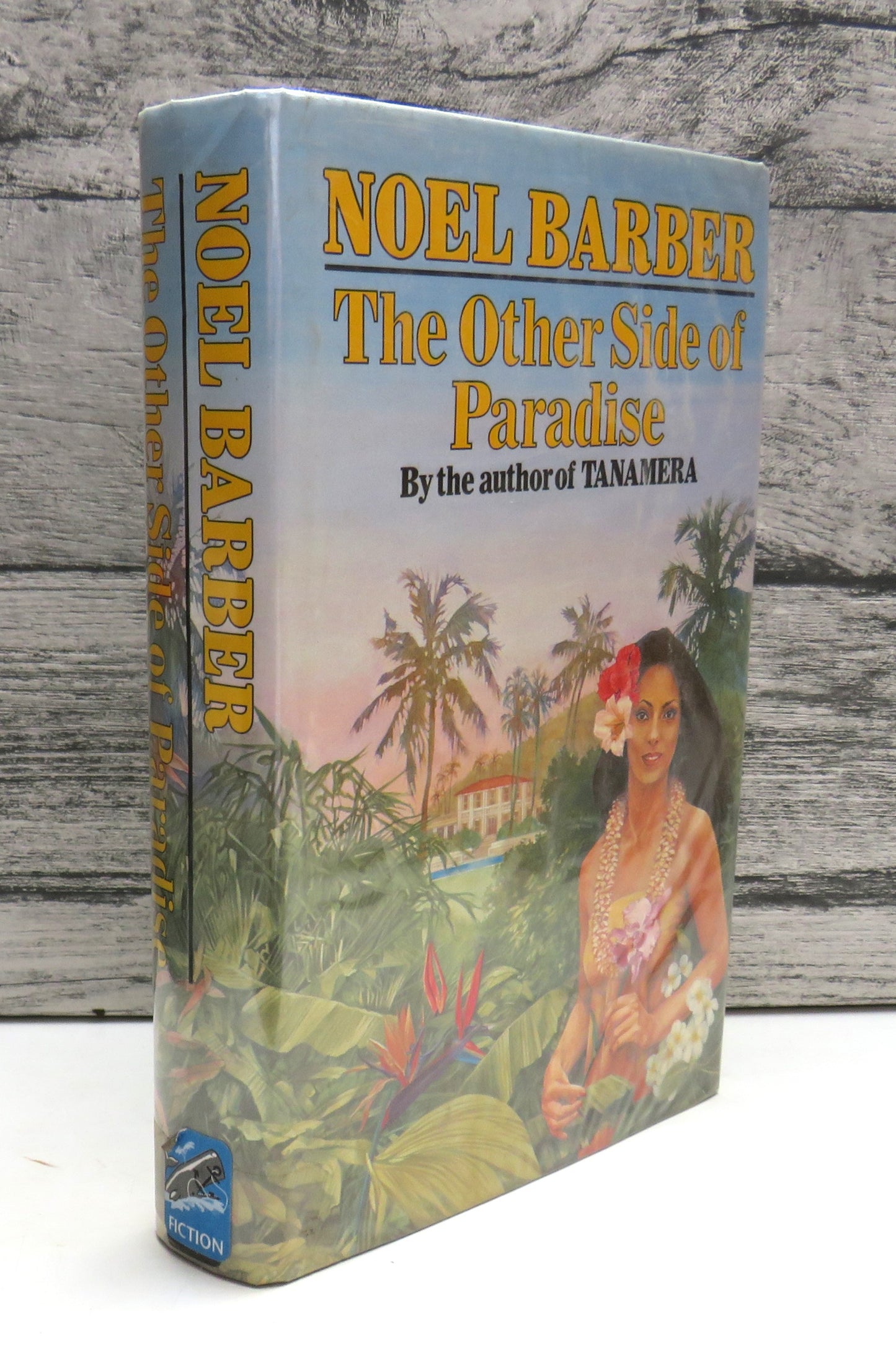 The Other Side of Paradise By Noel Barber 1986