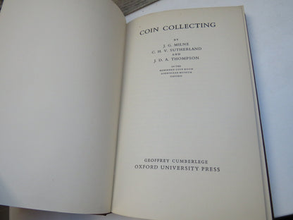 Coin Collecting By J.G. Milne, C. H. V. Sutherland and J. D. A. Thompson 1950