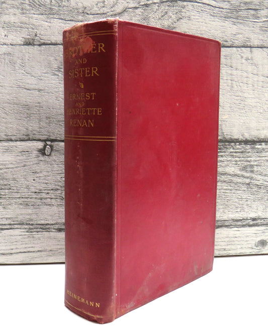 Brother & Sister A Memoir and The Letters of Ernest & Henriette Renan Translated By Lady Mary Loyd 1896