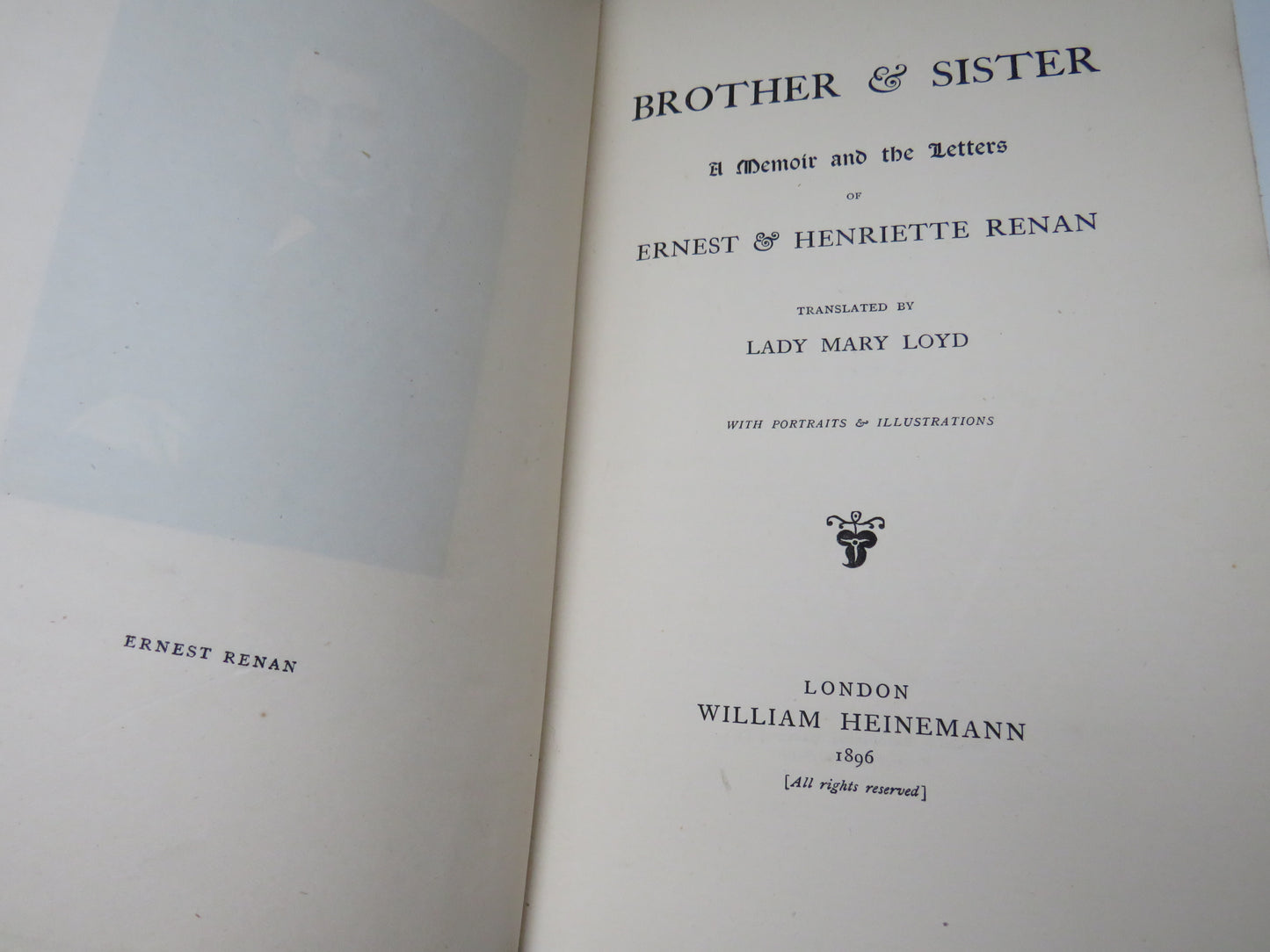 Brother & Sister A Memoir and The Letters of Ernest & Henriette Renan Translated By Lady Mary Loyd 1896