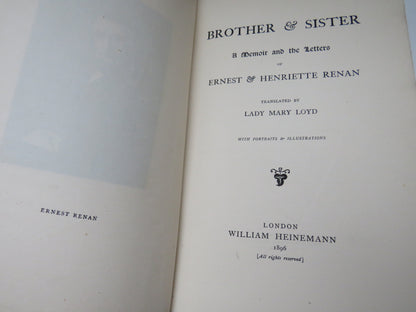 Brother & Sister A Memoir and The Letters of Ernest & Henriette Renan Translated By Lady Mary Loyd 1896
