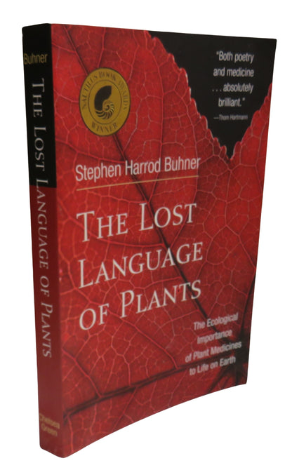 The Lost Language of Plants by Stephen Harrod Buhner, The Ecological Importance of Plant Medicines t book front cover