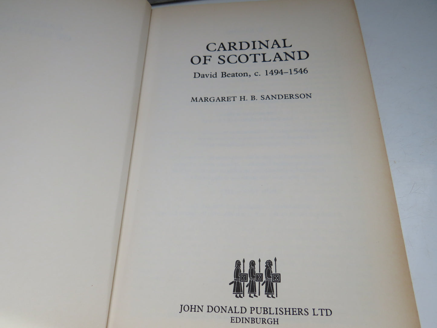 Cardinal of Scotland David Beaton, C. 1494-1546 By Margaret H. B. Sanderson 2001